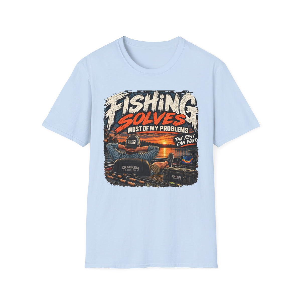 Fishing solves most my problems